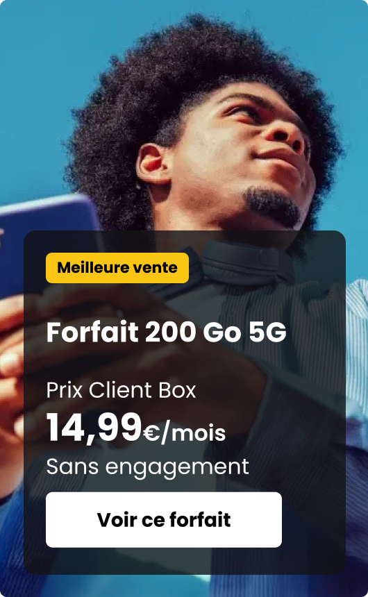 Forfait Mobile 200Go 5G à 14,99€ / mois sans engagement