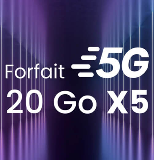 Forfait 5G / 20Go X5