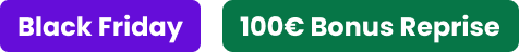 Black Friday - 100€ Bonus Reprise