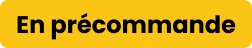 En précommande