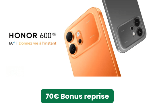 HONOR 600 5G - 70€ Bonus reprise