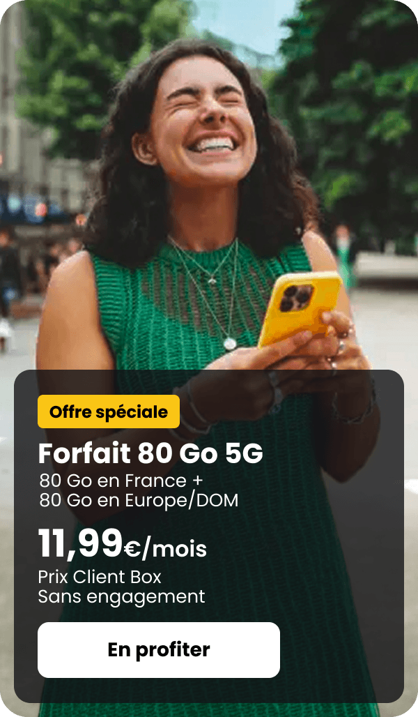 Forfait 80 Go 5G – 11,99€/mois, sans engagement